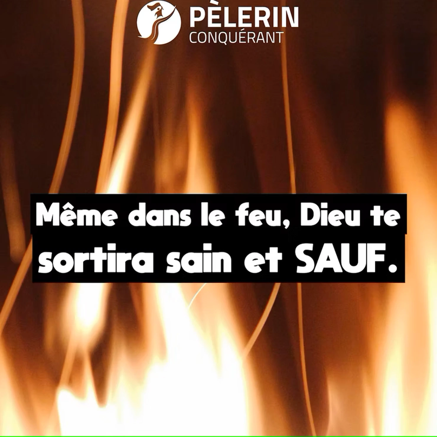 Cette épreuve ne te consumera pas !