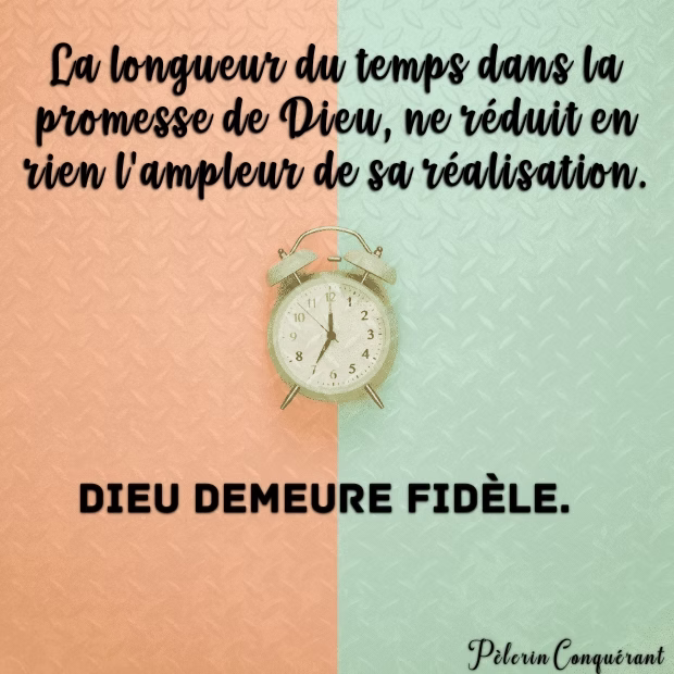 Dieu réalise toujours ses promesses